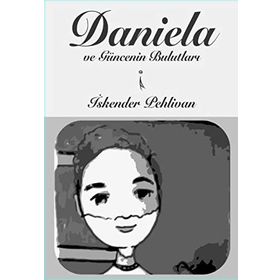 Daniela ve Güncenin Bulutları - İskender Pehlivan
