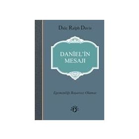 Daniel’in Mesajı - Dale Ralph Davis