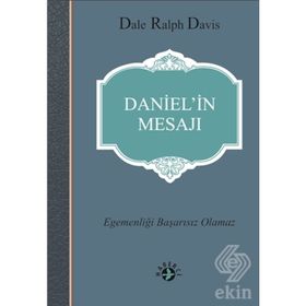Daniel’in Mesajı - Dale Ralph Davis