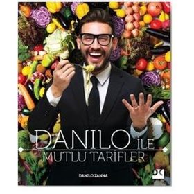 Danilo İle Mutlu Tarifler - Danilo Zanna