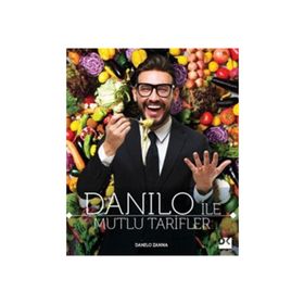 Danilo İle Mutlu Tarifler - Danilo Zanna