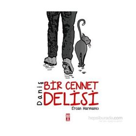 Daniş - Bir Cennet Delisi - Ercan Harmancı