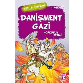 Danişment Gazi - Destan Yazanlar Timaş Çocuk