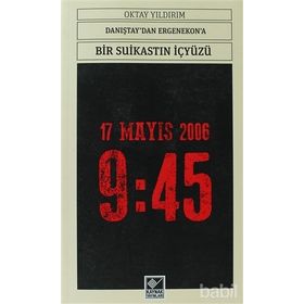 DANIŞTAY'DAN ERGENEKON'A BIR SUIKASTIN İÇ YÜZÜ - OKTAY YILDIRIM