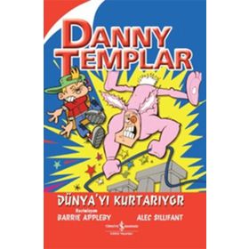 Danny Templar Dünya’yı Kurtarıyor - Alec Sillifant