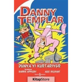 Danny Templar Dünya’yı Kurtarıyor - Alec Sillifant