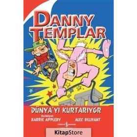 Danny Templar Dünya’yı Kurtarıyor - Alec Sillifant