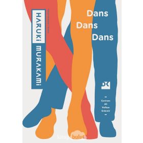 Dans Dans Dans - Haruki Murakami