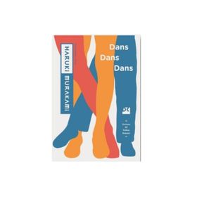 Dans Dans Dans - Haruki Murakami