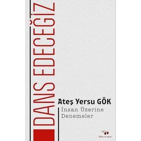 Dans Edeceğiz - Ateş Yersu Gök
