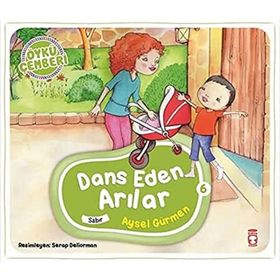 Dans Eden Arılar - Öykü Çemberi 6 - Aysel Gürmen