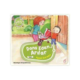 Dans Eden Arılar - Öykü Çemberi 6 - Aysel Gürmen