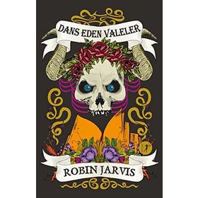 Dans Eden Valeler - Robin Jarvis
