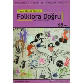 Dans Müzik Kültür Folklora Doğru Sayı: 68 - Kolektif