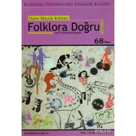 Dans Müzik Kültür Folklora Doğru Sayı: 68 - Kolektif