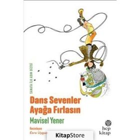 Dans Sevenler Ayağa Fırlasın - Mavisel Yener