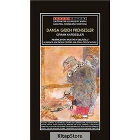 DANSA GIDEN PRENSESLER - WILHELM GRIMM;JACOB GRIMM