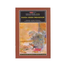 DANSA GIDEN PRENSESLER - WILHELM GRIMM;JACOB GRIMM
