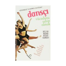 DANSÇI VÜCUDUNA SAHIP OLMAK HİÇ BU KADAR KOLAY OLMADI - VERONIQUE SCHAPIRO-CHATENAY