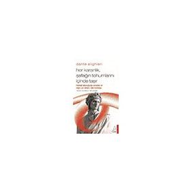 Dante Alighieri / Her Karanlık, Şafağın Tohumlarını İçinde Taşır - Seda Eroğlu