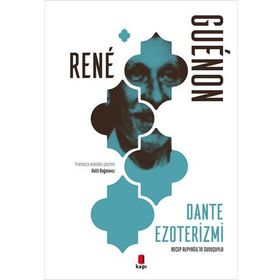 Dante Ezoterizmi - Rene Guenon