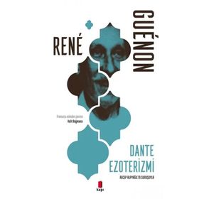 Dante Ezoterizmi - Rene Guenon