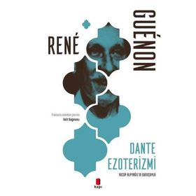 Dante Ezoterizmi - Rene Guenon