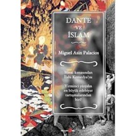 DANTE VE İSLAM - MIGUEL ASIN PALACIOS