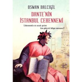 Dante'nin İstanbul Cehennemi - Osman Balcıgil