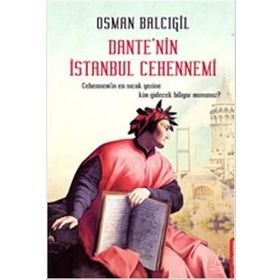 Dante'nin İstanbul Cehennemi - Osman Balcıgil