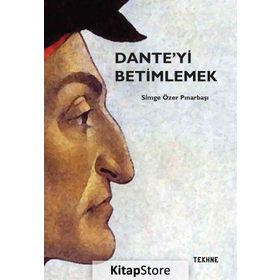 Dante’yi Betimlemek - Simge Özer Pınarbaşı