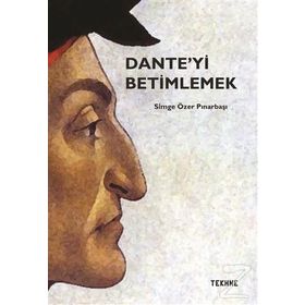 Dante’yi Betimlemek - Simge Özer Pınarbaşı