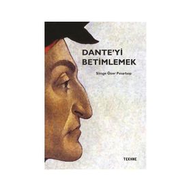 Dante’yi Betimlemek - Simge Özer Pınarbaşı
