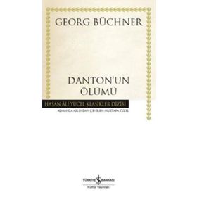 Danton'un Ölümü - Hasan Ali Yücel Klasikler Dizisi - Georg Büchner