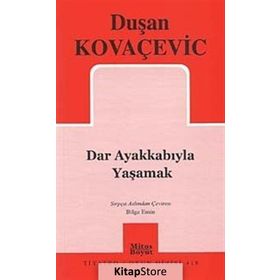 DAR AYAKKABIYLA YAŞAMAK - GENEL