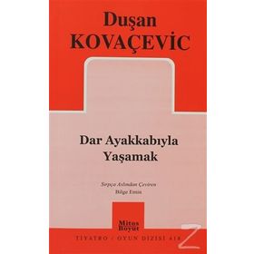 DAR AYAKKABIYLA YAŞAMAK - GENEL