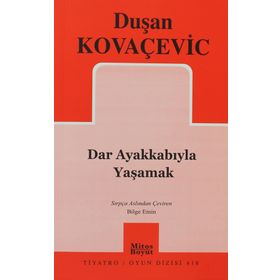 DAR AYAKKABIYLA YAŞAMAK - GENEL