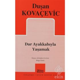 DAR AYAKKABIYLA YAŞAMAK - GENEL