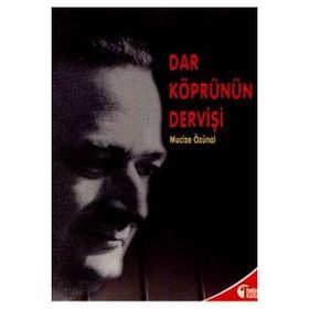 DAR KÖPRÜNÜN DERVİŞİ - MUCIZE ÖZÜNAL
