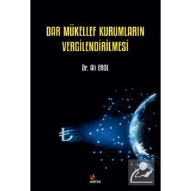 Dar Mükellef Kurumların Vergilendirilmesi Ali Erol