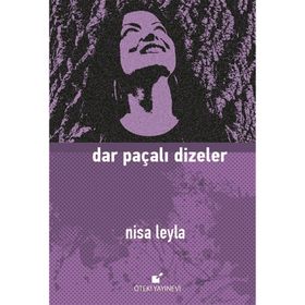 Dar Paçalı Dizeler - Nisa Leyla