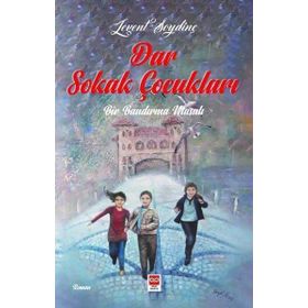 Dar Sokak Çocukları Bir Bandırma Masalı - Bilge Baykuş Yayınları