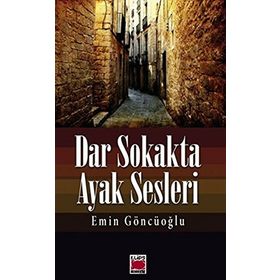 Dar Sokakta Ayak Sesleri - Emin Göncüoğlu