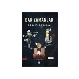 Dar Zamanlar 3 Hayır - Adalet Ağaoğlu
