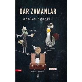 Dar Zamanlar 3 Hayır - Adalet Ağaoğlu