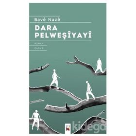 DARA PELWEŞİYAYÎ - BAVÊ NAZÊ