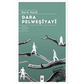 DARA PELWEŞİYAYÎ - BAVÊ NAZÊ