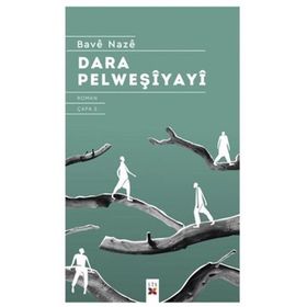 DARA PELWEŞİYAYÎ - BAVÊ NAZÊ