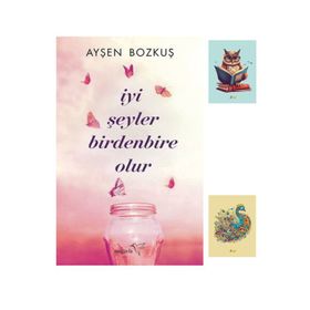 Dara Yayınları - İyi Şeyler Birdenbire Olur - Ayşen Bozkuş