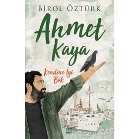Dara Yayınları - Kendine İyi Bak Ahmet Kaya - Birol Öztürk